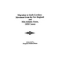 Migration to South Carolina: Movement from New England and Mid-Atlantic States, 1850 Census - Paperback