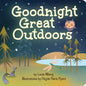 Goodnight Great Outdoors - Board Book