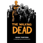 Walking Dead Book 13 - Hardcover