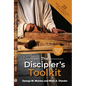 The Discipler's Toolkit: 25 Tools to Multiply Your Impact - Paperback