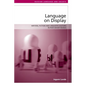 Language on Display: Writers, Fiction and Linguistic Culture in Post-Soviet Russia - Paperback