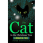 The Cat in the Christmas Tree: A Magical Tail - Paperback
