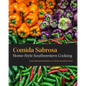 Comida Sabrosa: Home-Style Southwestern Cooking - Spiral