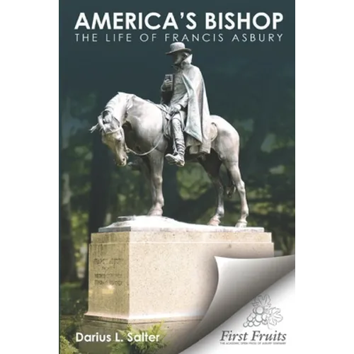 America's Bishop: The Life of Francis Asbury - Paperback