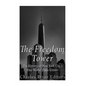 The Freedom Tower: The History of New York City's One World Trade Center - Paperback