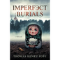 Imperfect Burials - Paperback