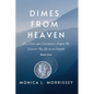 Dimes From Heaven: How Coins and Coincidences Helped Me Discover My Life as an Empath - Paperback