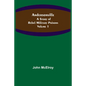 Andersonville: A Story of Rebel Military Prisons - Volume 1 - Paperback