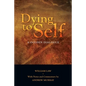 Dying to Self: A Golden Dialogue - Paperback