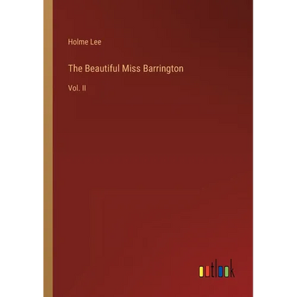 The Beautiful Miss Barrington: Vol. II - Paperback