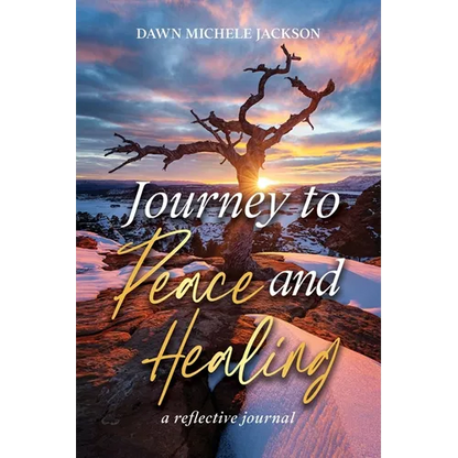 Journey to Peace and Healing: A Reflective Journal - Paperback