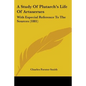 A Study Of Plutarch's Life Of Artaxerxes: With Especial Reference To The Sources (1881) - Paperback