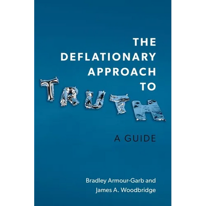 Deflationary Approach to Truth: A Guide - Hardcover