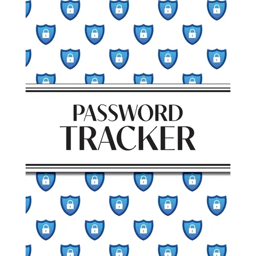 XL Large Print Password Tracker (Lock Shield Blue): 8"x10" 450+ Alphabetical Password Logbook for Easy Organization; Perfect for Seniors with its 16 p - Paperback