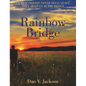 Rainbow Bridge - Hardcover