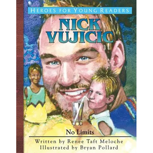 Nick Vujicic: No Limits - Hardcover