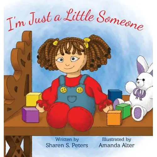I'm Just a Little Someone - Hardcover