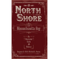 The North Shore of Massachusetts Bay: An Illustrated Guide & History - Hardcover