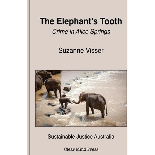 The Elephant's Tooth, Crime in Alice Springs - Paperback