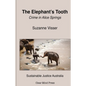 The Elephant's Tooth, Crime in Alice Springs - Paperback