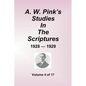 A.W. Pink's Studies In The Scriptures - 1928-29, Volume 4 of 17 - Paperback