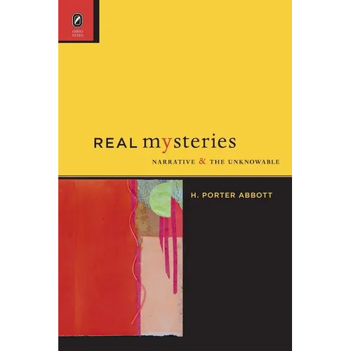 Real Mysteries: Narrative and the Unknowable - Paperback