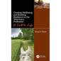 Creating Wellbeing and Building Resilience in the Veterinary Profession: A Call to Life - Hardcover