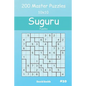 Suguru Puzzles - 200 Master Puzzles 10x10 Vol.20 - Paperback