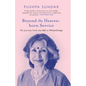 Beyond The Heaven-Born Service: My Journey From The IAS to Philanthropy - Paperback
