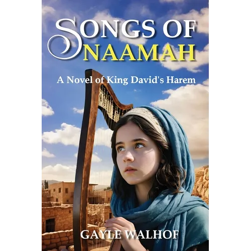 Songs of Naamah: A Novel of King David's Harem - Paperback