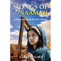 Songs of Naamah: A Novel of King David's Harem - Paperback