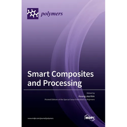 Smart Composites and Processing - Hardcover