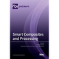 Smart Composites and Processing - Hardcover