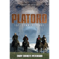 Platoro The Summer Range: Trouble and Adventure Awaited Them Around Every Bend - Paperback