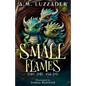 Small Flames: Lobo, Lore, and Loxi - Paperback