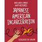 Japanese American Incarceration - Paperback