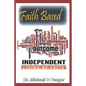 Faith Based Outcome Independent: Living By Faith - Paperback