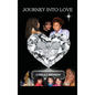 Journey Into Love - Hardcover