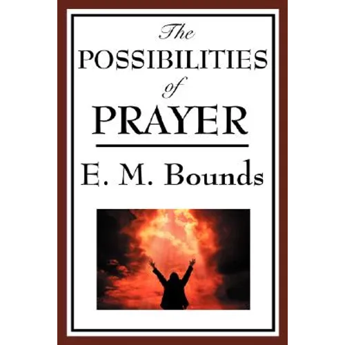 The Possibilities of Prayer - Paperback