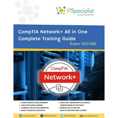 CompTIA Network+ All in One Complete Training Guide By IPSpecialist: Exam: N01-007 - Paperback