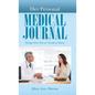 Her Personal Medical Journal: Things Your Doctor Needs to Know - Hardcover