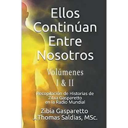 Ellos continúan entre nosotros - Paperback
