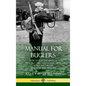 Manual for Buglers: How to Play the Bugle and Practice the Calls and Marching Songs Used in the United States Military (Hardcover) - Hardcover
