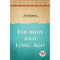 Far Away and Long Ago - Paperback