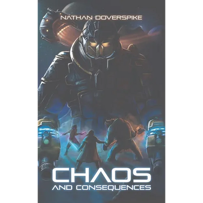 Chaos and Consequences - Hardcover
