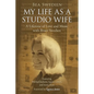 My Life as a Studio Wife: A Lifetime of Love and Music with Bruce Swedien - Paperback