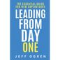Leading from Day One: The Essential Guide for New Supervisors - Paperback