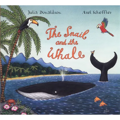 The Snail and the Whale - Hardcover