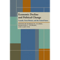 Economic Decline and Political Change: Canada, Great Britain, the United States - Paperback
