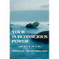 Your Subconscious Power: and how to use it for personal change - Paperback
